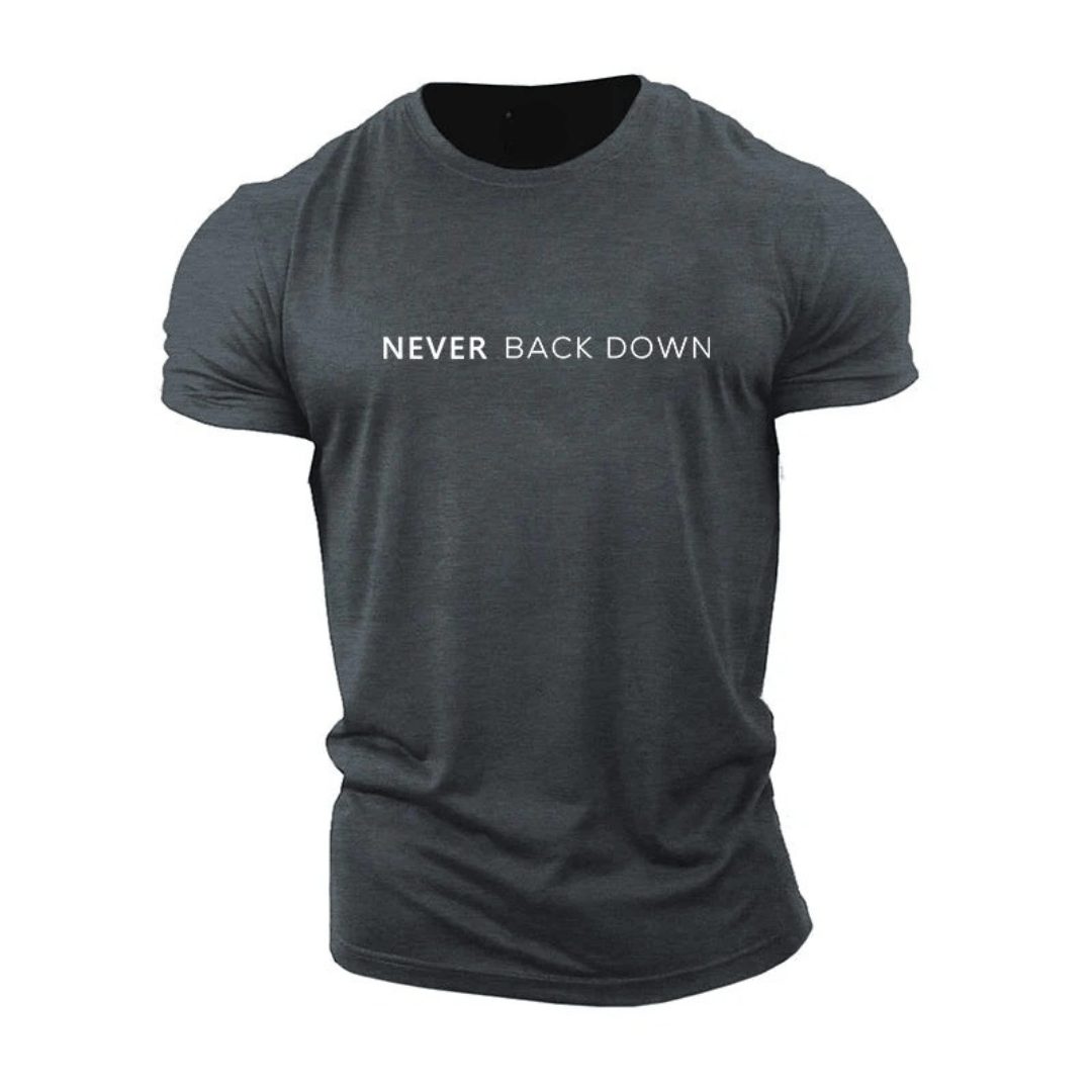 Never Back Down T-Shirt