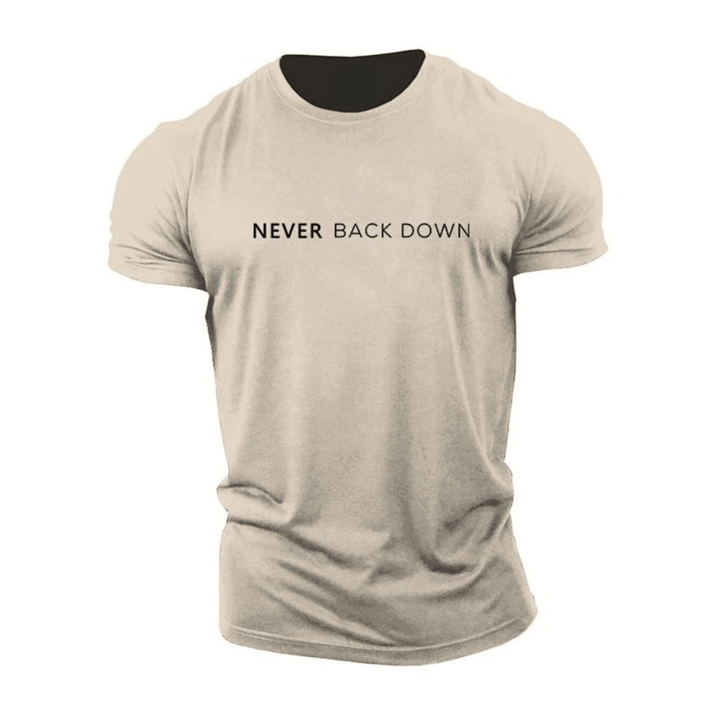 Never Back Down T-Shirt