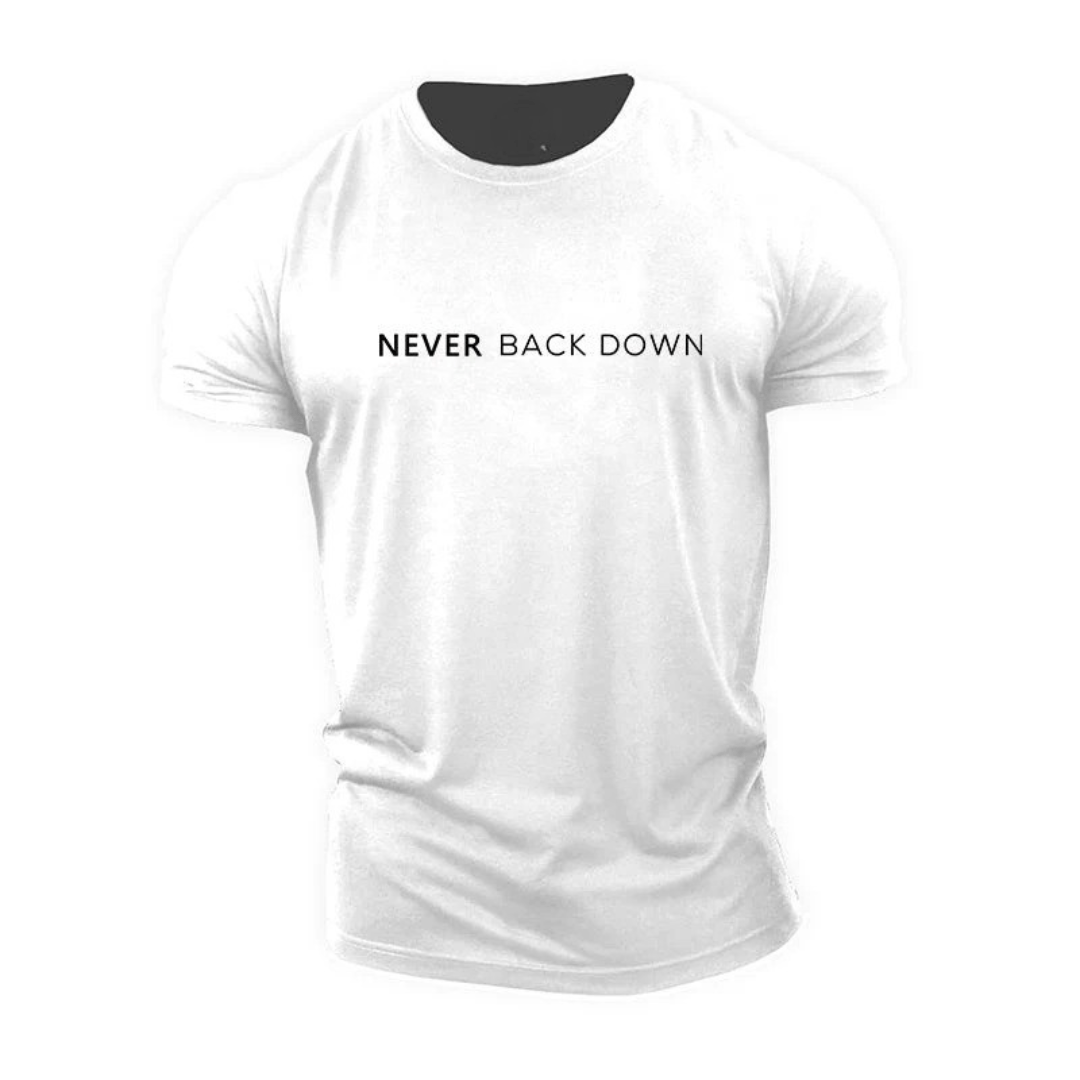 Never Back Down T-Shirt