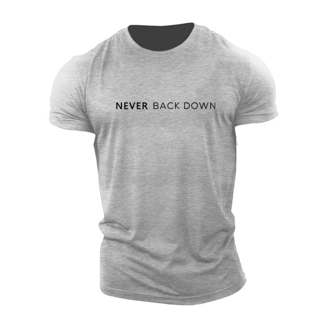 Never Back Down T-Shirt